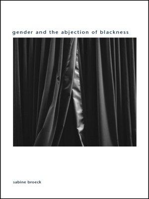 cover image of Gender and the Abjection of Blackness